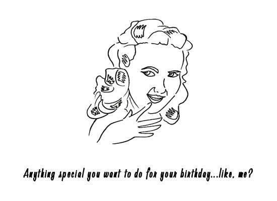 birthday cards. For your