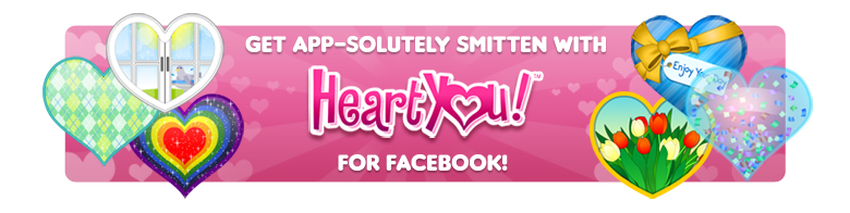 Get App-solutely smitten with HeartYou for Facebook!